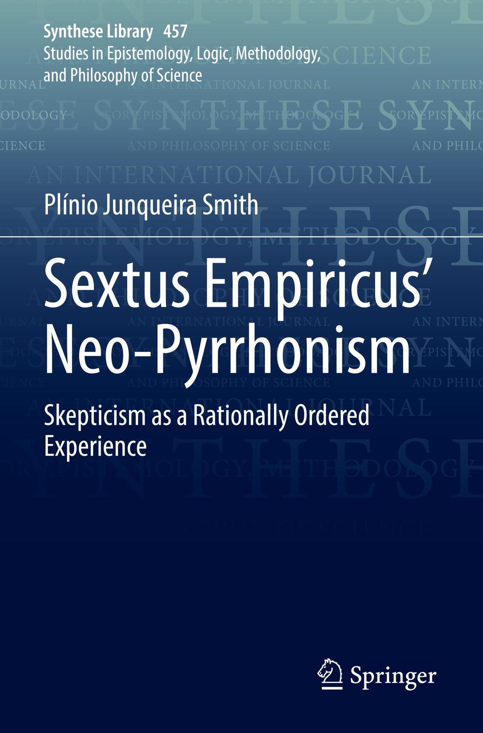 Cover: 9783030945206 | Sextus Empiricus¿ Neo-Pyrrhonism | Plínio Junqueira Smith | Buch | xvi