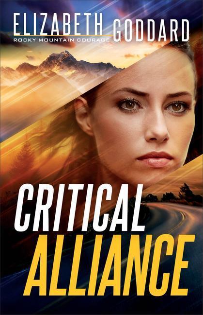 Cover: 9780800738006 | Critical Alliance | Elizabeth Goddard | Taschenbuch | Englisch | 2022