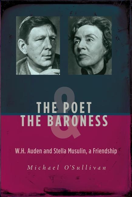 Cover: 9789633866559 | The Poet &amp; the Baroness | W.H. Auden and Stella Musulin, a Friendship