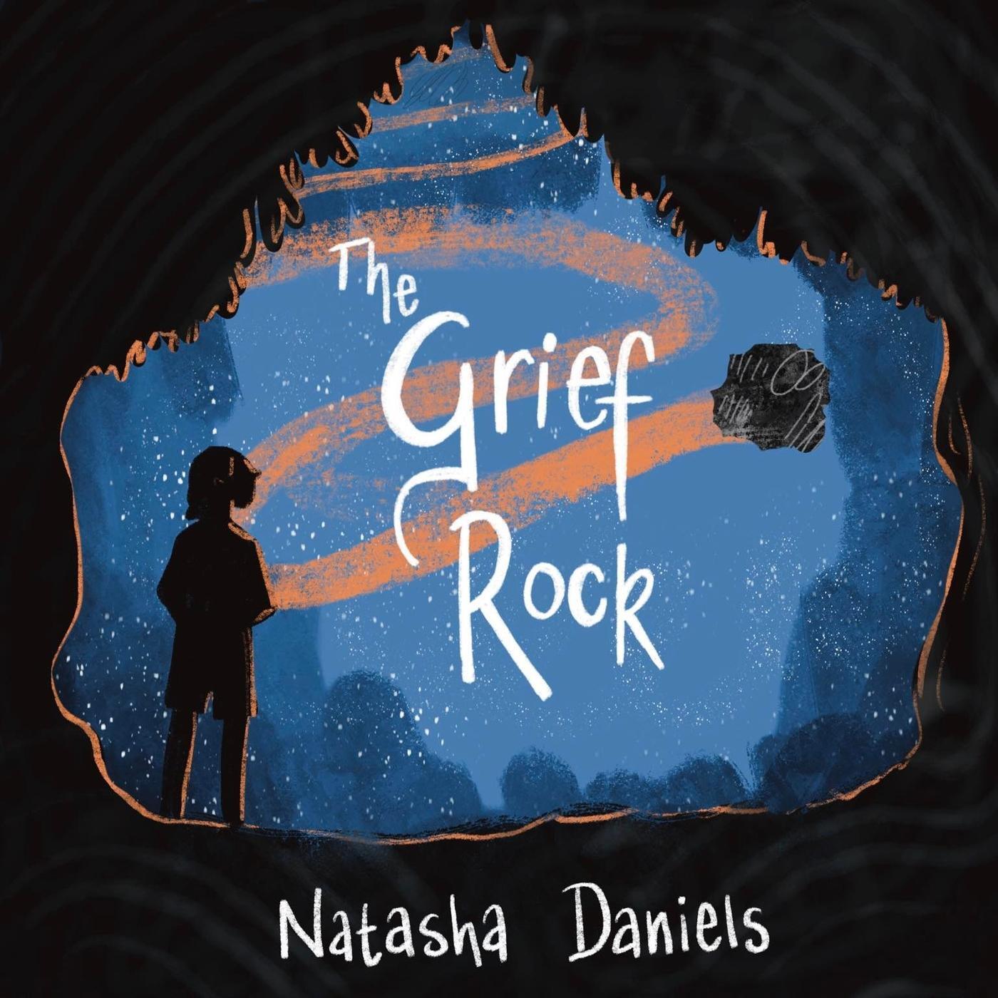 Cover: 9781839974397 | The Grief Rock | A Book to Understand Grief and Love | Natasha Daniels