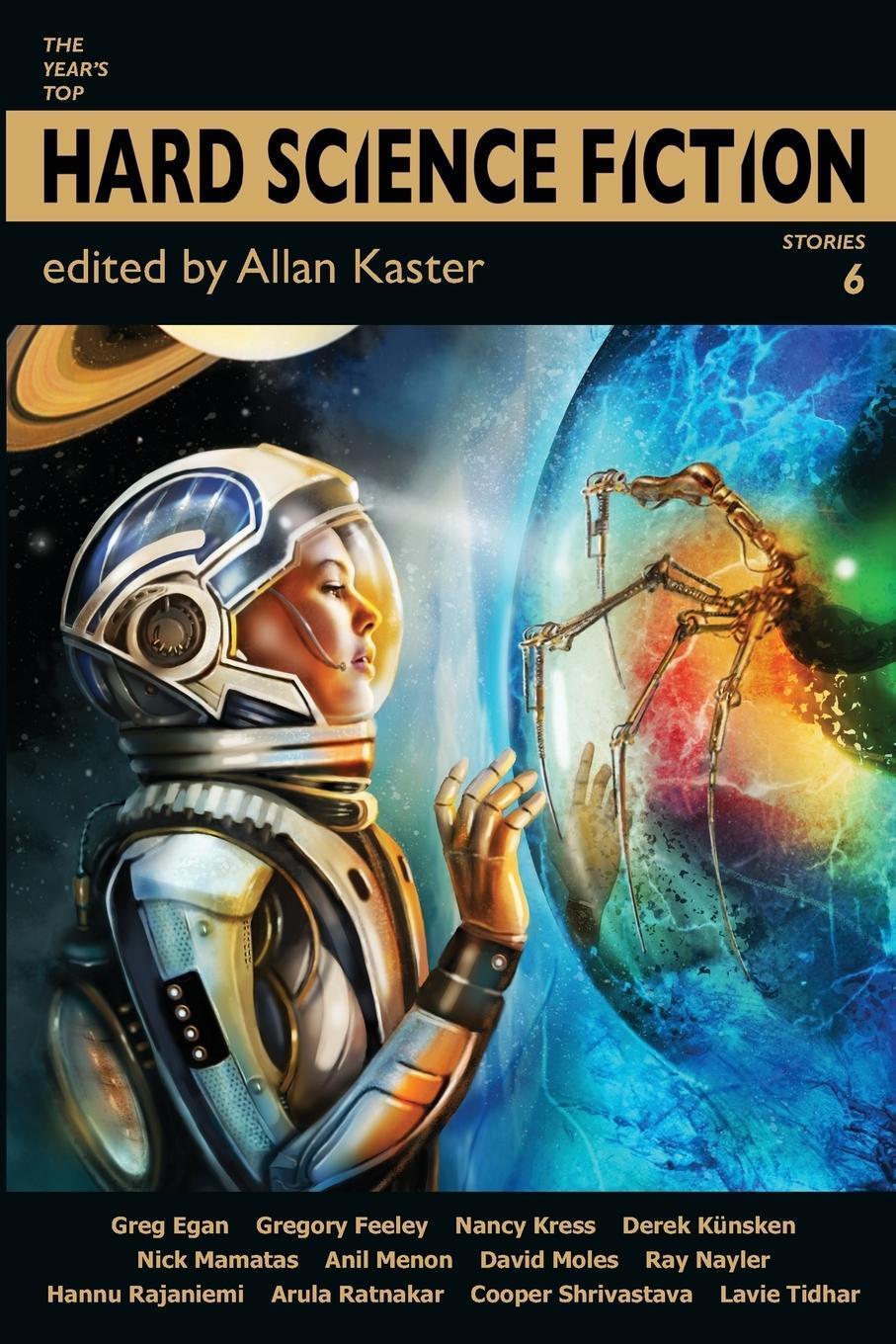 Cover: 9781884612626 | The Year's Top Hard Science Fiction Stories 6 | Nancy Kress (u. a.)