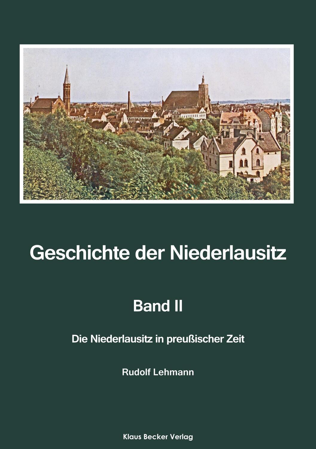 Cover: 9783883722726 | Geschichte der Niederlausitz. Zweiter Band | Rudolf Lehmann | Buch