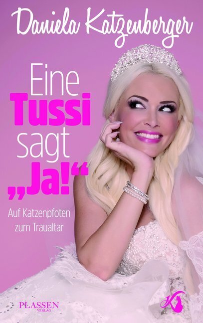 Cover: 9783864703829 | Eine Tussi sagt "Ja!" | Auf Katzenpfoten zum Traualtar | Katzenberger