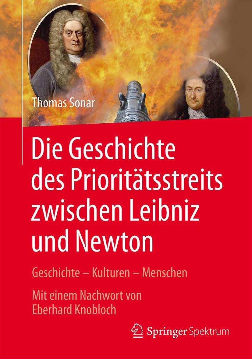 Cover: 9783662488614 | Die Geschichte des Prioritätstreits zwischen Leibniz und Newton | Buch