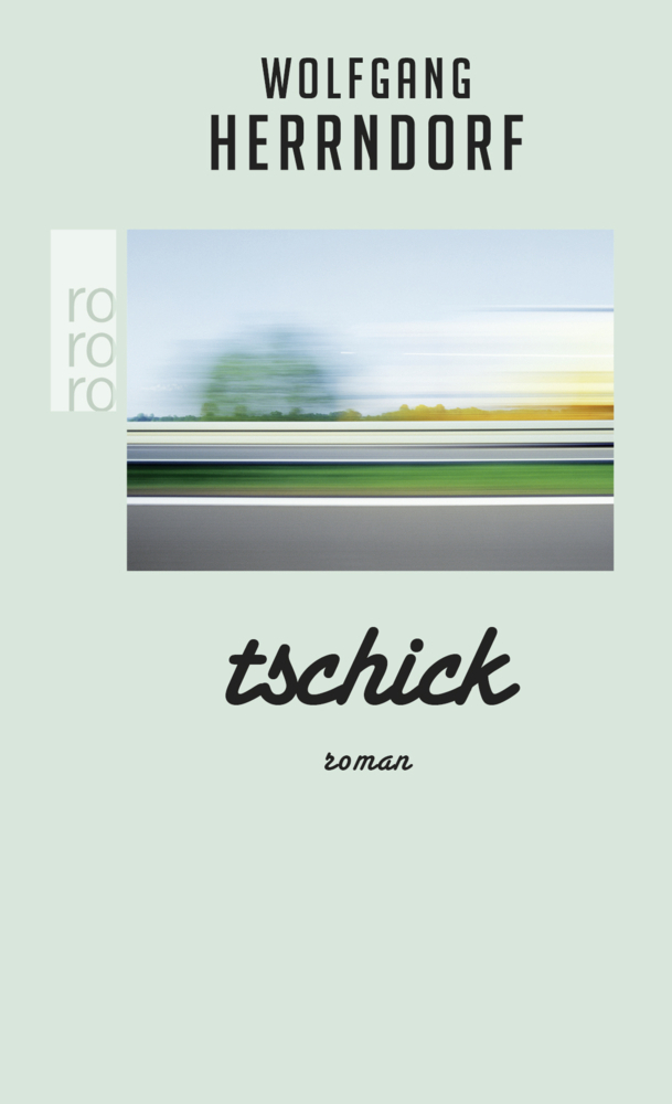 Cover: 9783499259913 | Tschick | Wolfgang Herrndorf | Buch | 364 S. | Deutsch | 2012