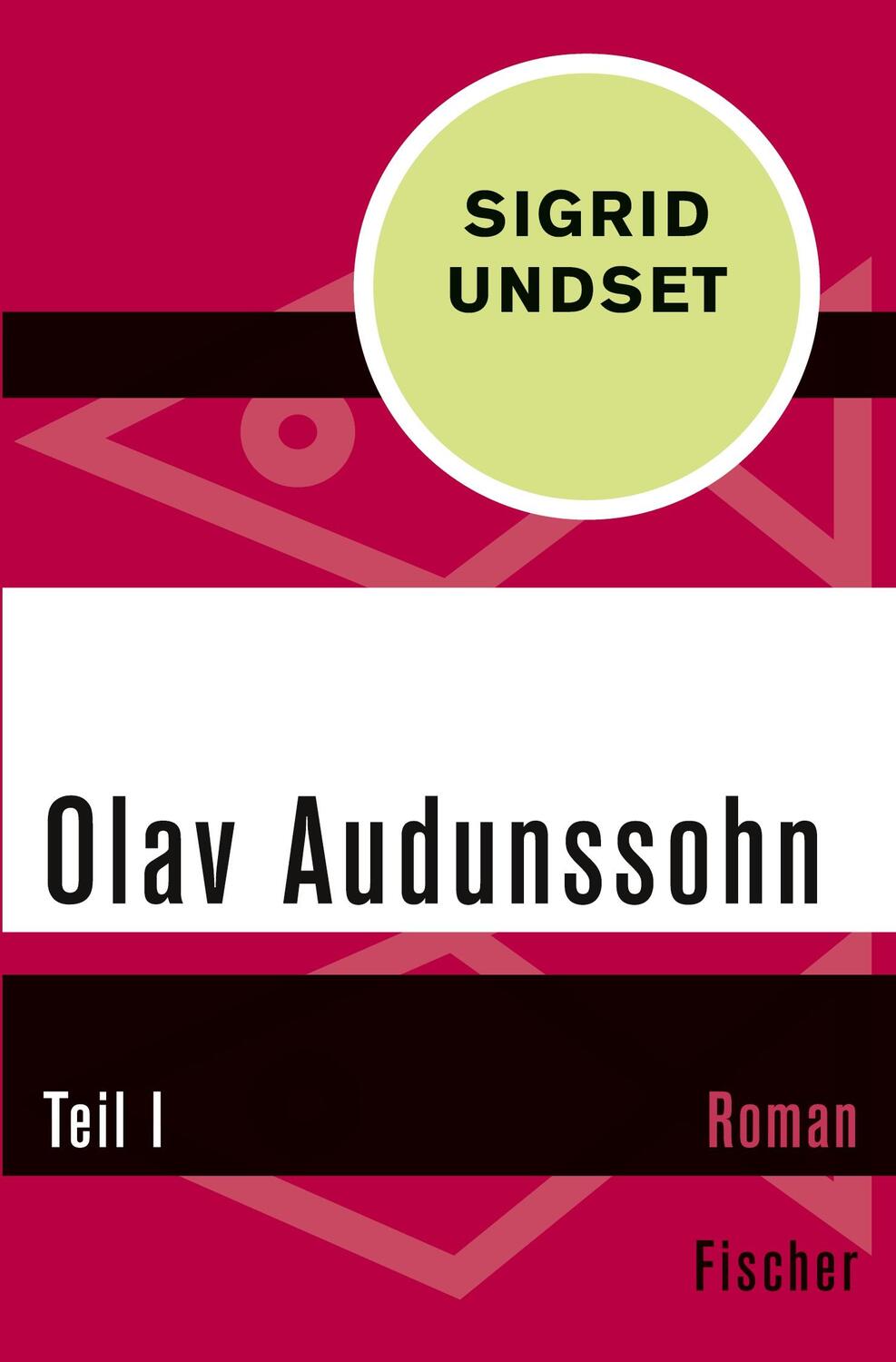 Cover: 9783596304547 | Olav Audunssohn | Teil I | Sigrid Undset | Taschenbuch | Paperback