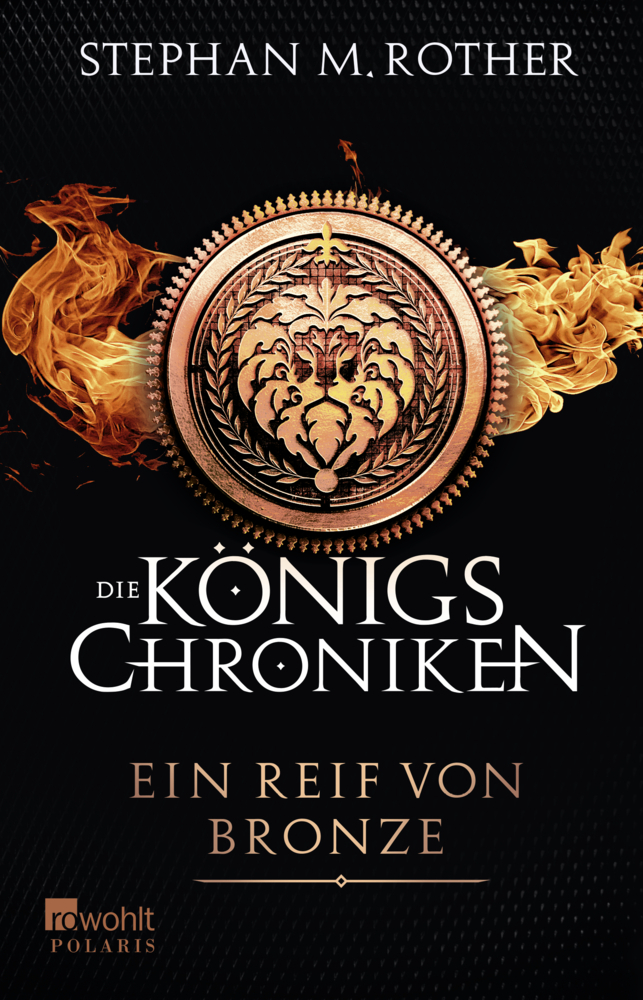 Cover: 9783499403576 | Die Königs-Chroniken, Ein Reif von Bronze | Stephan M. Rother | Buch