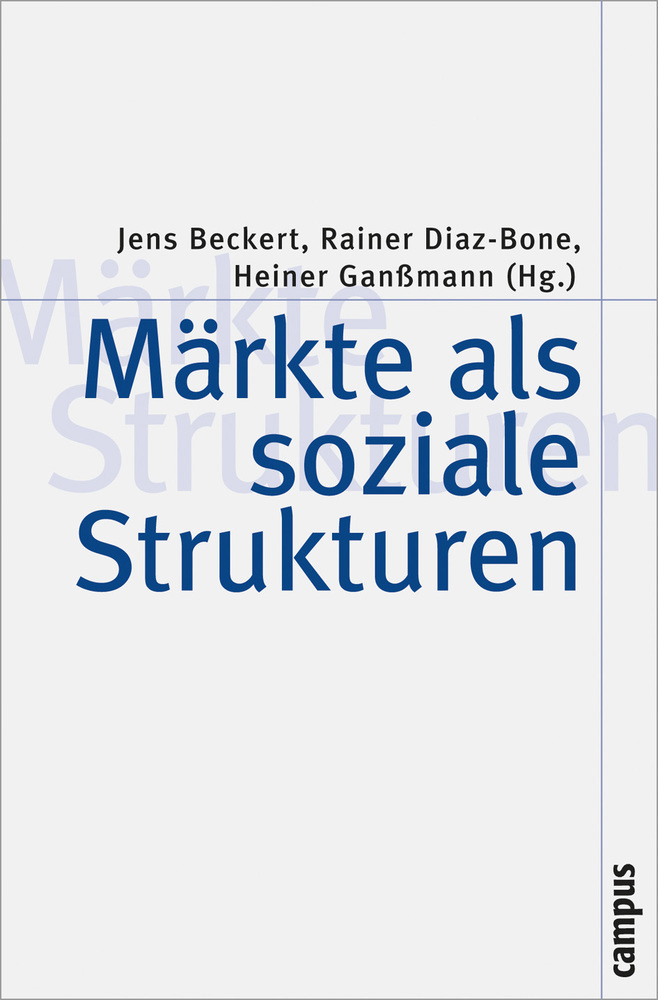 Cover: 9783593384719 | Märkte als soziale Strukturen | Vorw. v. Richard Swedberg | Buch