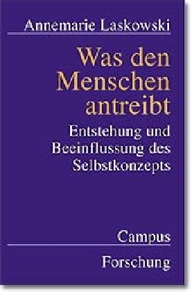 Cover: 9783593364780 | Was den Menschen antreibt | Annemarie Laskowski | Taschenbuch | 195 S.