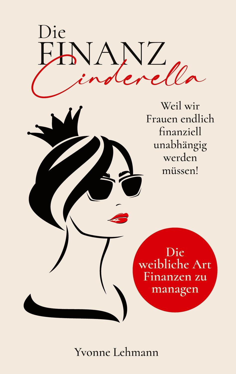 Cover: 9783347621381 | Die Finanzcinderella - Weil wir Frauen endlich finanziell...