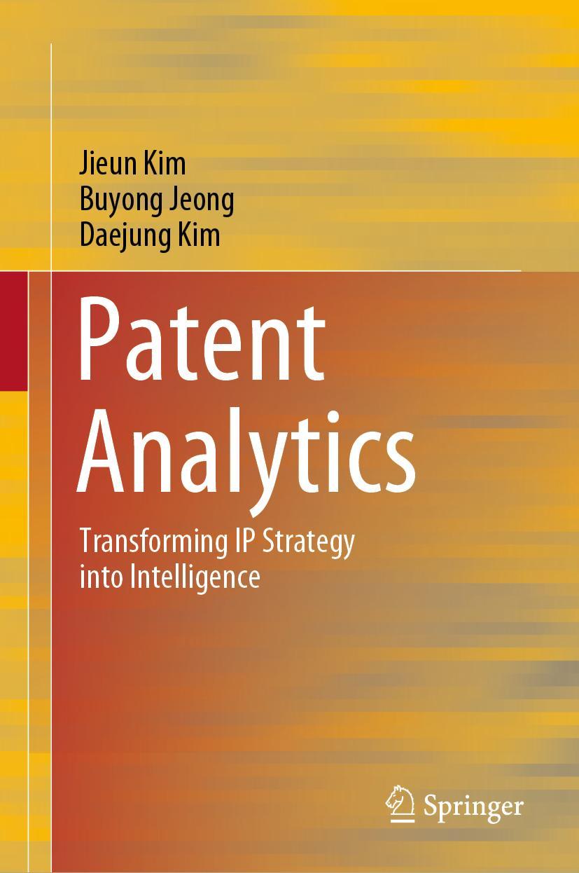 Cover: 9789811629297 | Patent Analytics | Transforming IP Strategy into Intelligence | Buch