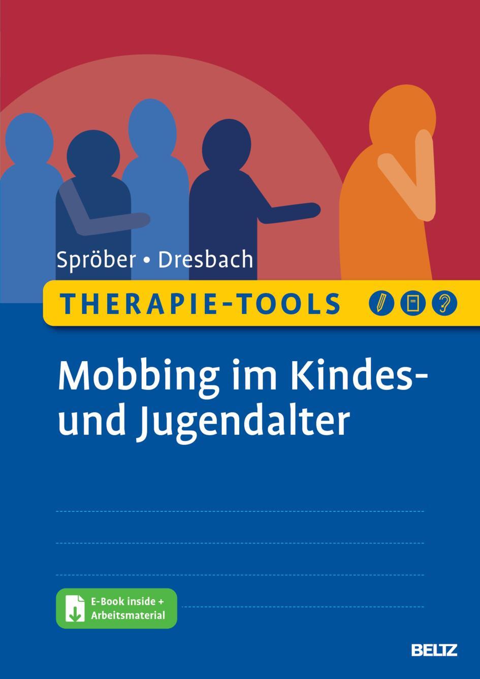 Cover: 9783621287739 | Therapie-Tools Mobbing im Kindes- und Jugendalter | Spröber (u. a.)