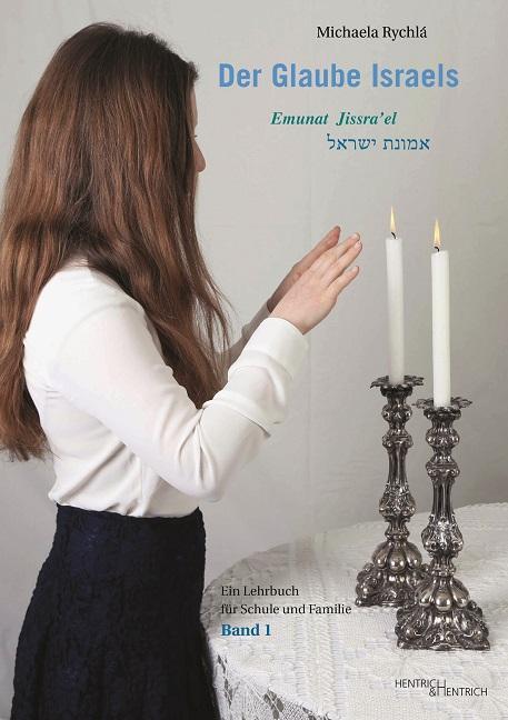 Cover: 9783955651336 | Der Glaube Israels. Emunat Jissra'el | Michaela Rychlá | Buch | 2016