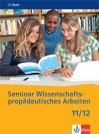 Cover: 9783120061335 | Seminar Wissenschaftspropädeutisches Arbeiten 11/12 | Gassner (u. a.)