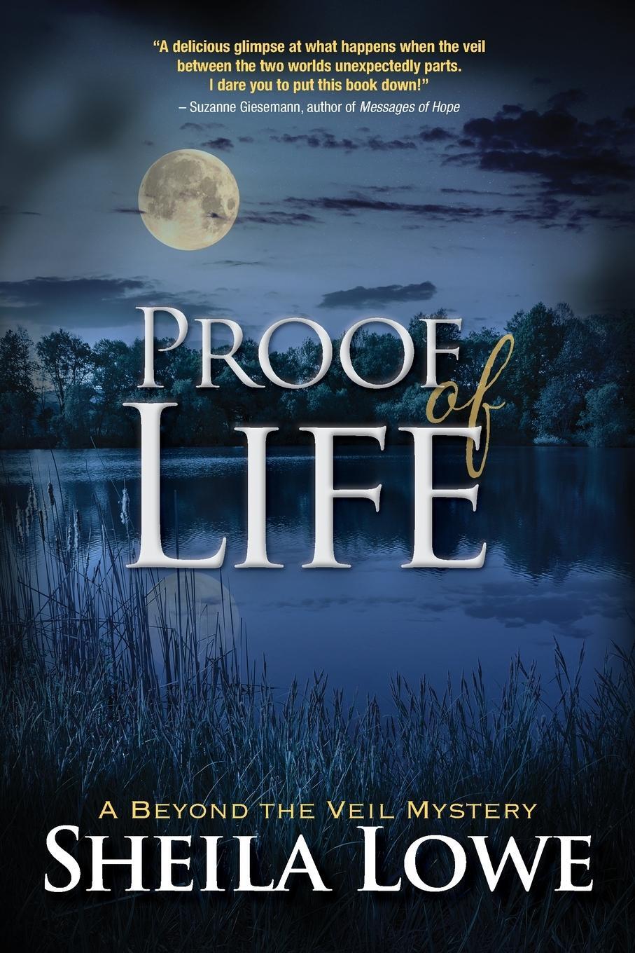 Cover: 9781970181197 | Proof of Life | Sheila Lowe | Taschenbuch | A Beyond The Veil Mystery