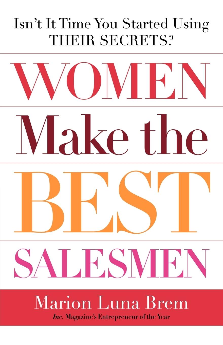 Cover: 9780385511636 | Women Make the Best Salesmen | Marion Luna Brem | Taschenbuch | 2005