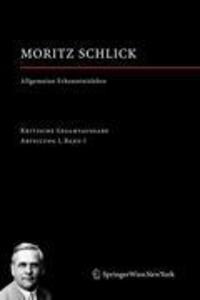 Cover: 9783211327685 | Allgemeine Erkenntnislehre | Abteilung I / Band 1 | Moritz Schlick | X