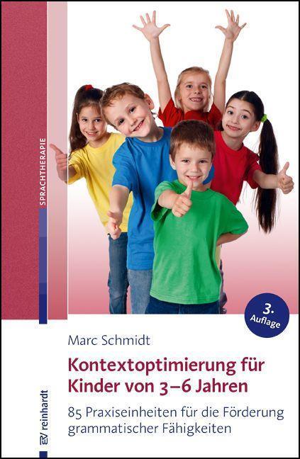 Cover: 9783497031146 | Kontextoptimierung für Kinder von 3-6 Jahren | Marc Schmidt | Buch