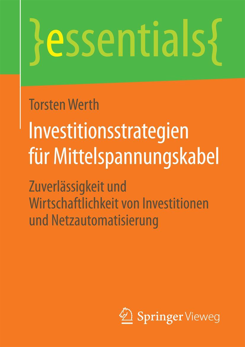 Cover: 9783658076672 | Investitionsstrategien für Mittelspannungskabel | Torsten Werth | Buch