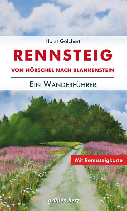 Cover: 9783866361645 | Der Rennsteig-Wanderführer | von Hörschel nach Blankenstein | Golchert