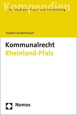 Kommunalrecht Rheinland-Pfalz - Stubenrauch, Hubert