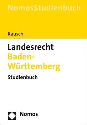 Cover: 9783848753772 | Landesrecht Baden-Württemberg | Studienbuch | Jan-Dirk Rausch | Buch
