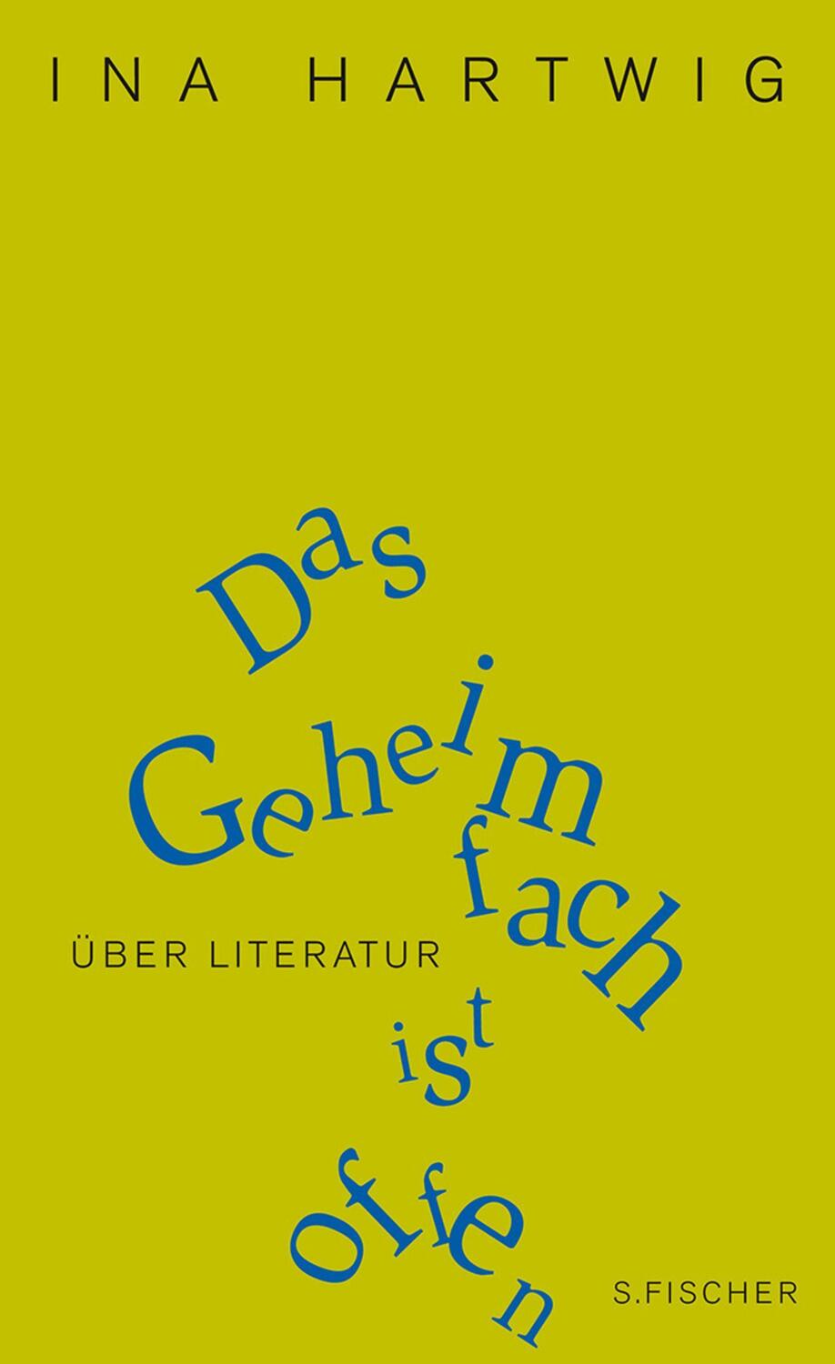 Cover: 9783100291035 | Das Geheimfach ist offen | Über Literatur | Ina Hartwig | Buch | 2012