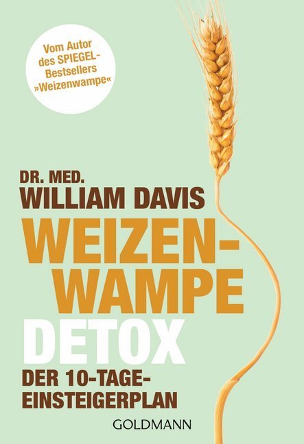Cover: 9783442176496 | Weizenwampe - Detox | Der 10-Tage-Einsteigerplan | William Davis