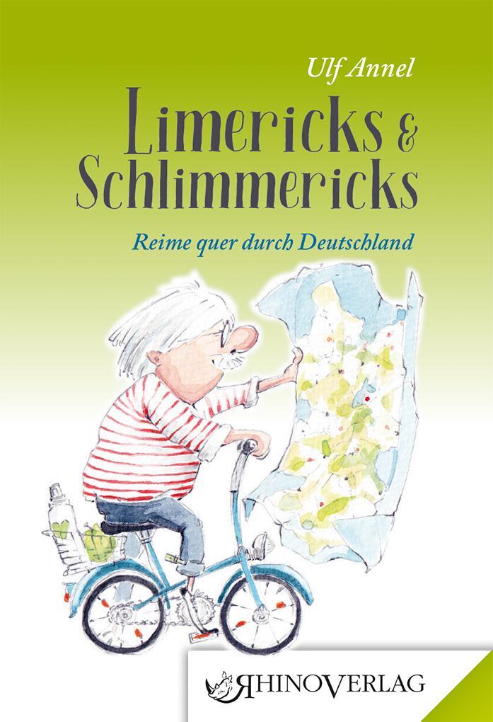 Cover: 9783955601034 | Limericks &amp; Schlimmericks | Reime quer durch Deutschland | Ulf Annel