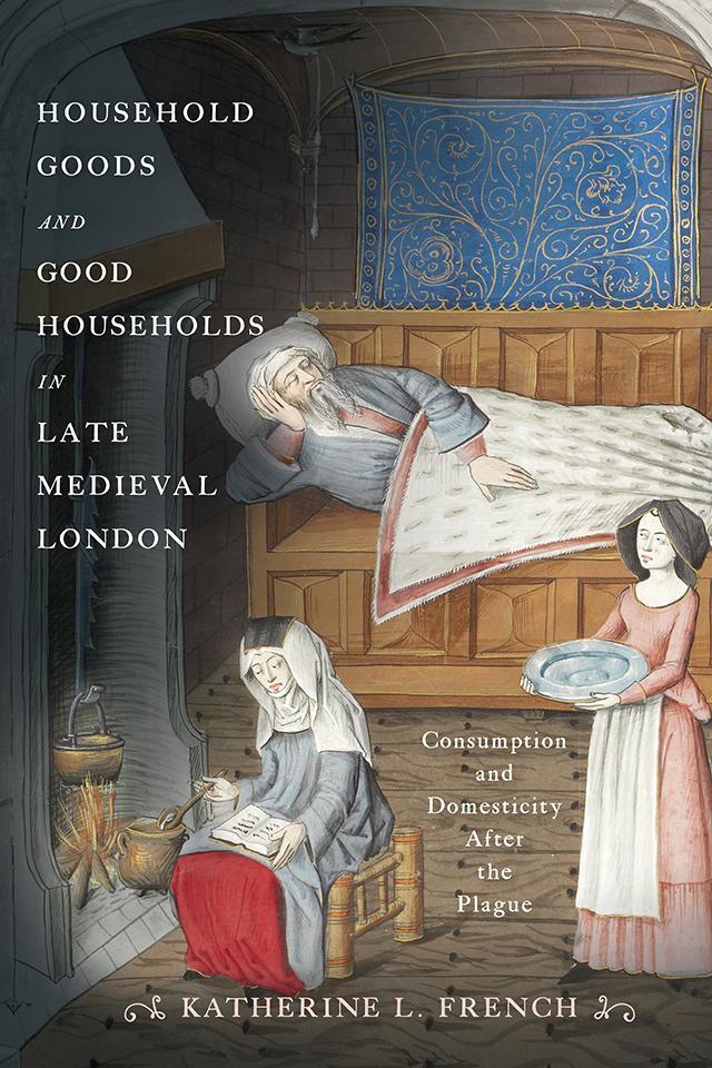 Cover: 9780812253054 | Household Goods and Good Households in Late Medieval London:...