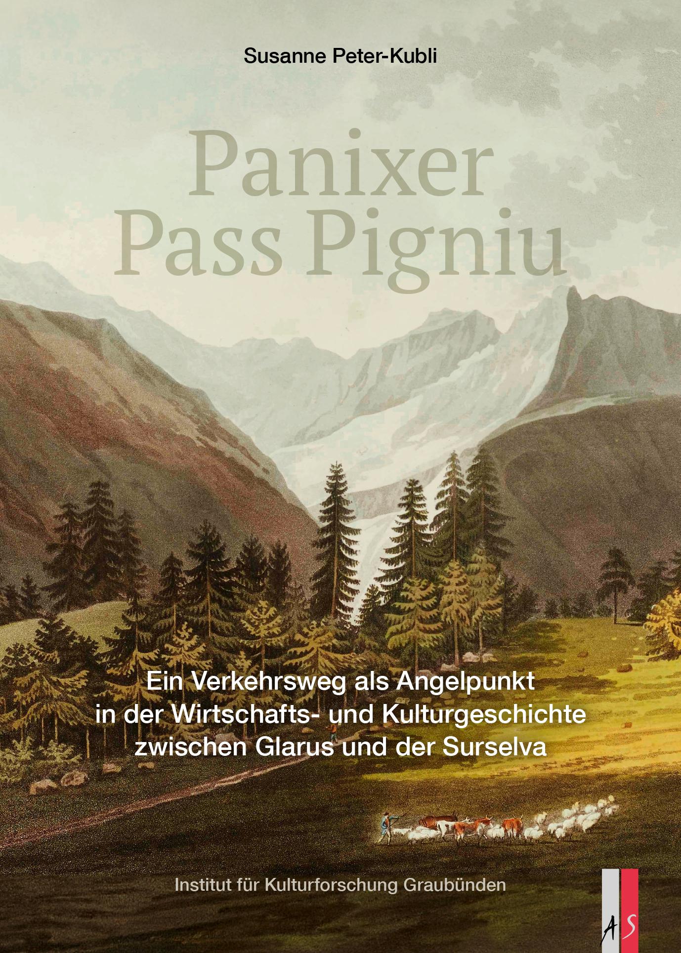 Cover: 9783039130580 | Panixer Pass Pigniu | Susanne Peter-Kubli | Taschenbuch | 250 S.