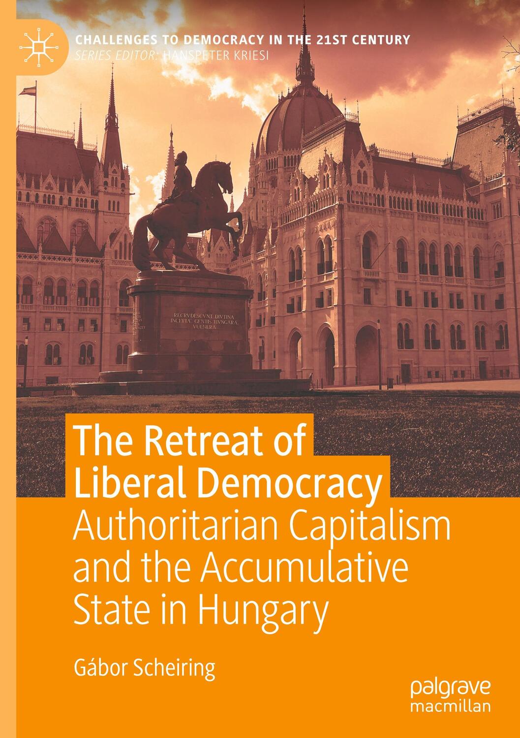 Cover: 9783030487515 | The Retreat of Liberal Democracy | Gábor Scheiring | Buch | xxvii