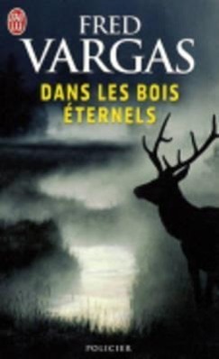 Cover: 9782290017739 | Dan les bois éternels | Fred Vargas | Taschenbuch | Französisch | 2009