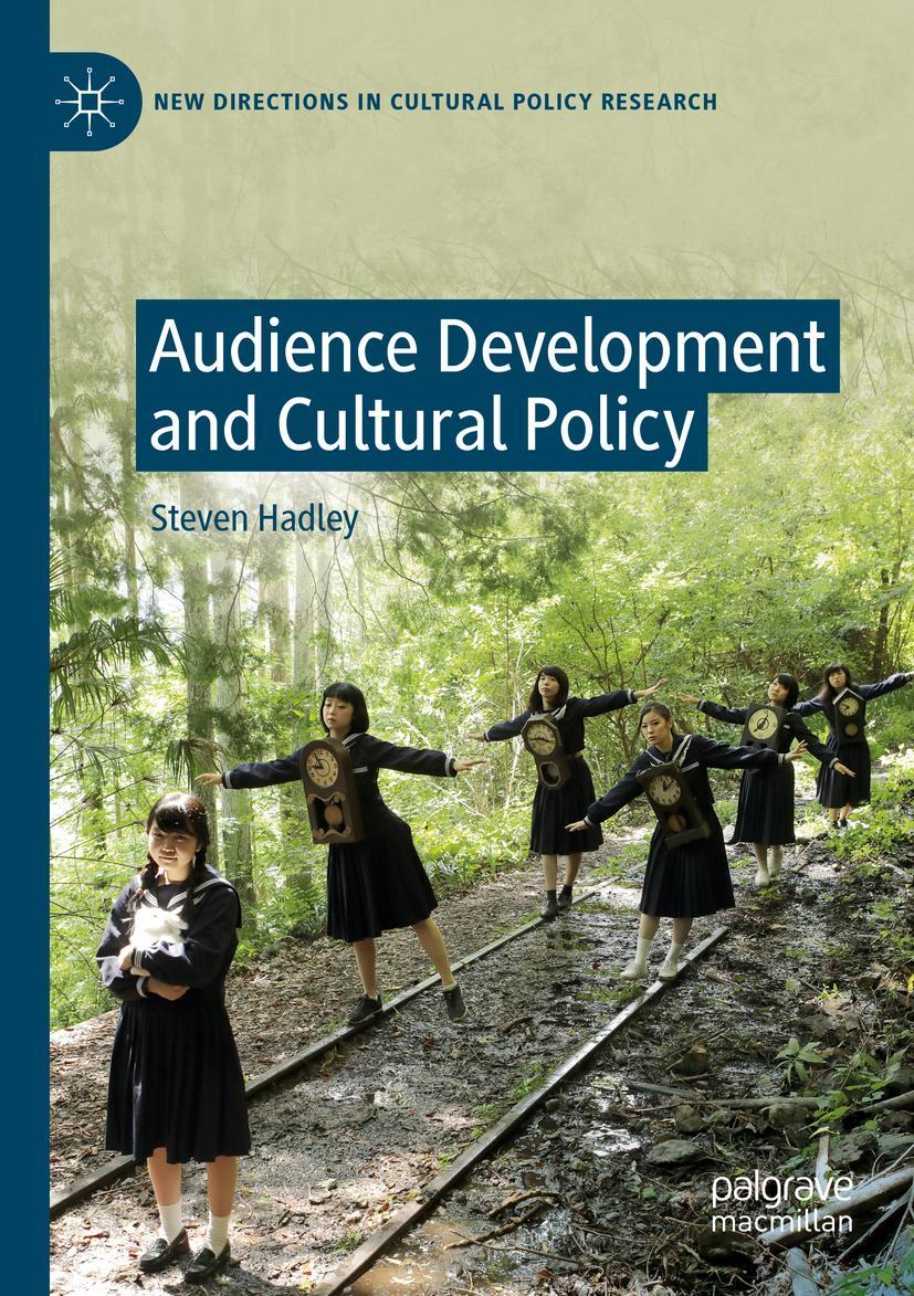 Cover: 9783030629724 | Audience Development and Cultural Policy | Steven Hadley | Taschenbuch