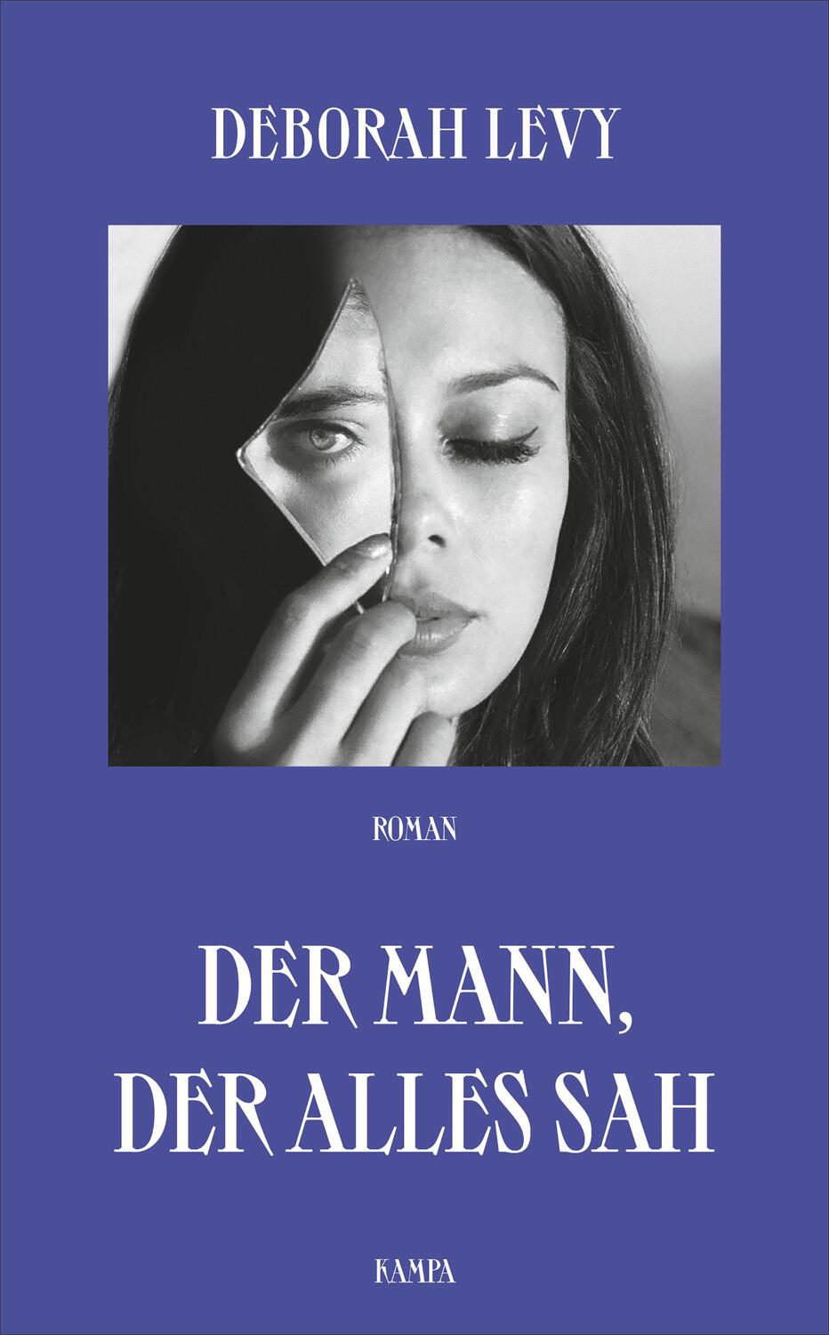 Cover: 9783311100287 | Der Mann, der alles sah | Deborah Levy | Buch | Deutsch | 2020