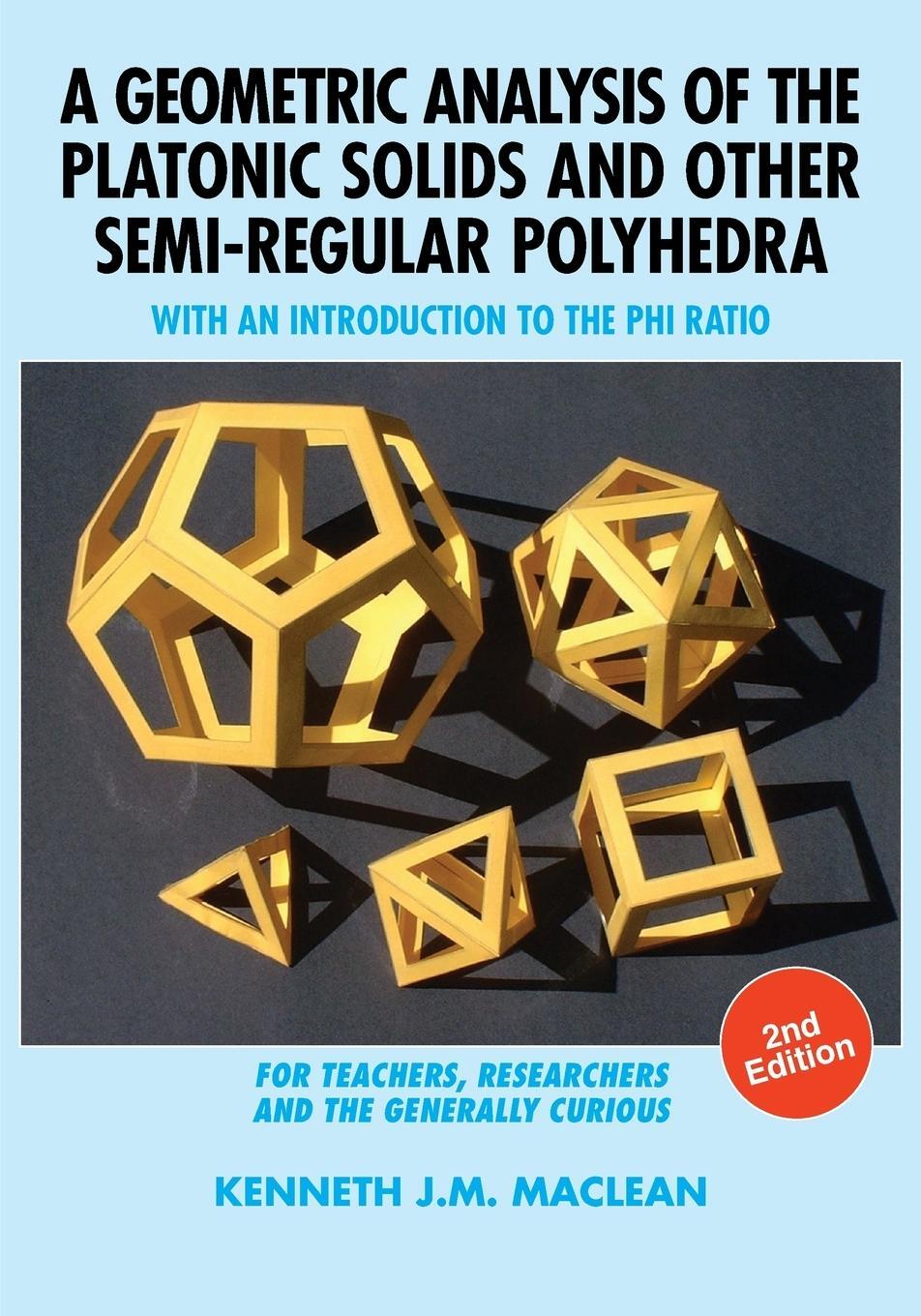 Cover: 9781615994298 | A Geometric Analysis of the Platonic Solids and Other Semi-Regular...