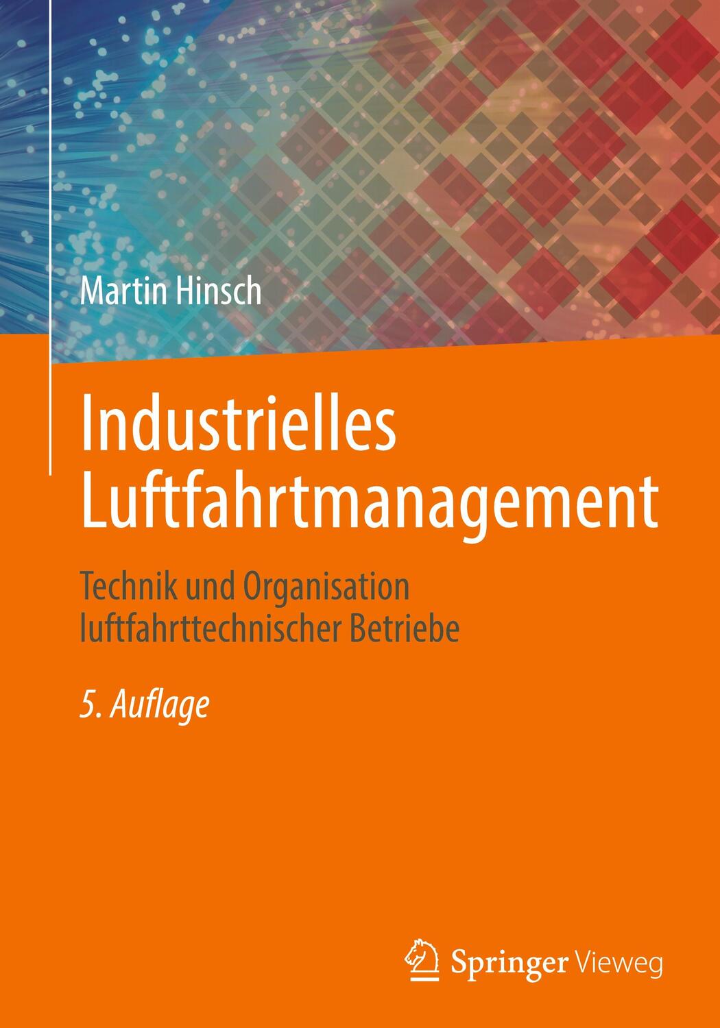 Cover: 9783662664513 | Industrielles Luftfahrtmanagement | Martin Hinsch | Buch | Deutsch