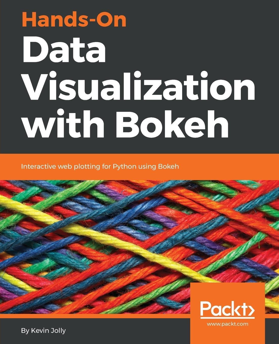 Cover: 9781789135404 | Hands-on Data Visualization with Bokeh | Kevin Jolly | Taschenbuch