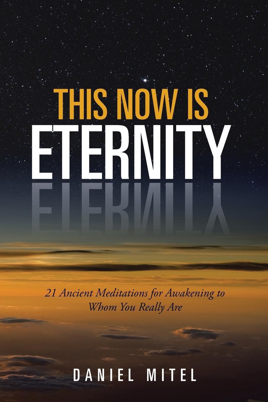 Cover: 9781504330190 | This Now is Eternity | Daniel Mitel | Taschenbuch | Paperback | 2015