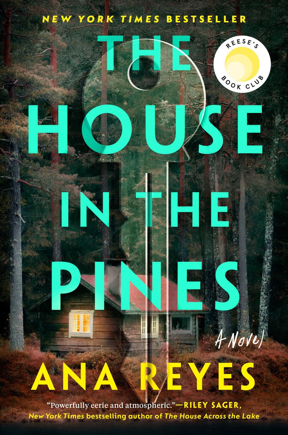 Cover: 9780593186718 | The House in the Pines | Reese's Book Club (A Novel) | Ana Reyes