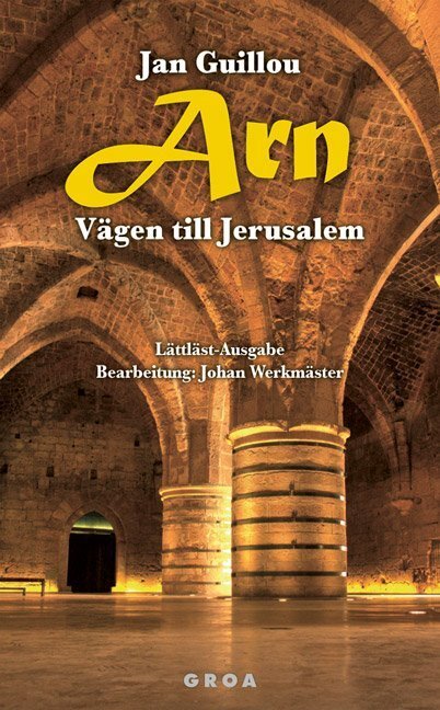 Cover: 9783933119704 | Arn - Vägen till Jerusalem | Lättläst-Ausgabe | Jan Guillou | Buch