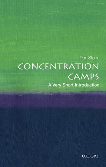 Cover: 9780198723387 | Concentration Camps: A Very Short Introduction | Dan Stone | Buch