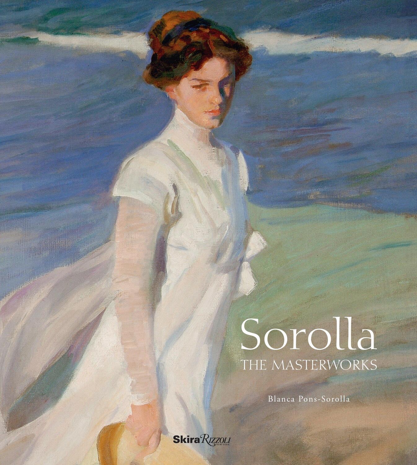 Cover: 9780847839339 | Sorolla: The Masterworks | Blanca Pons-Sorolla | Buch | Englisch