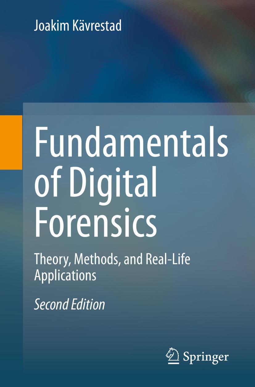 Cover: 9783030389536 | Fundamentals of Digital Forensics | Joakim Kävrestad | Taschenbuch