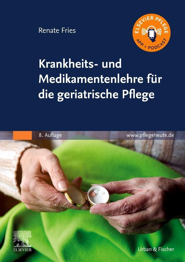 Cover: 9783437285837 | Krankheits- und Medikamentenlehre für die geriatrische Pflege | Fries
