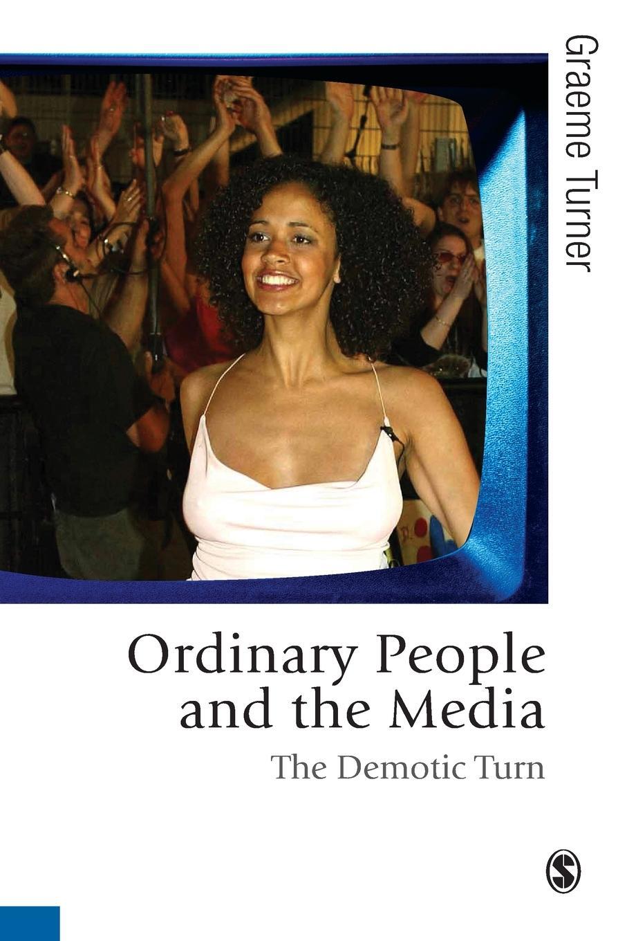 Cover: 9781848601673 | Ordinary People and the Media | The Demotic Turn | Graeme Turner