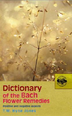 Cover: 9780091906498 | Dictionary Of The Bach Flower Remedies | T W Hyne Jones | Taschenbuch
