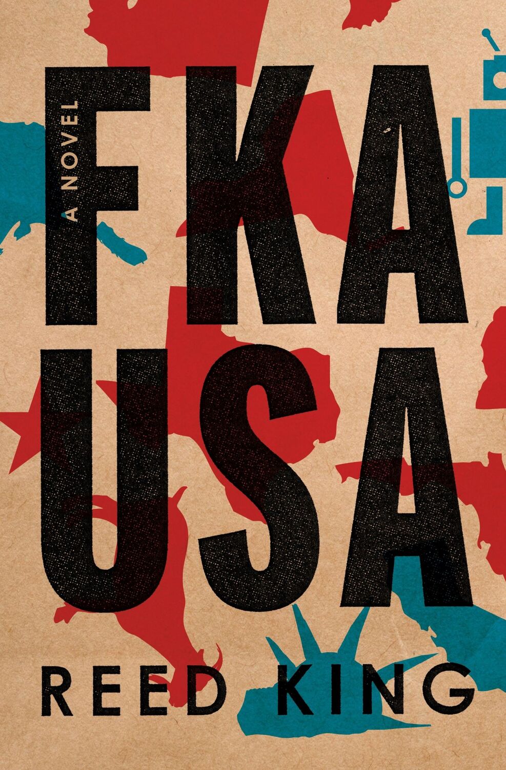 Cover: 9781250108890 | FKA USA | A Novel | Reed King | Buch | Gebunden | Englisch | 2019