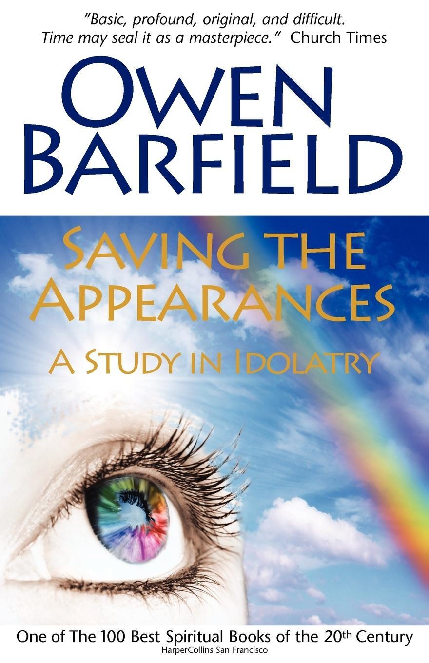 Cover: 9780955958281 | Saving the Appearances | A Study in Idolatry | Owen Barfield | Buch