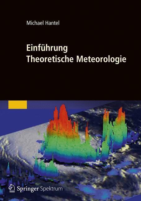 Cover: 9783827430557 | Einführung Theoretische Meteorologie | Michael Hantel | Buch